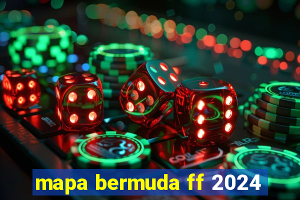 mapa bermuda ff 2024